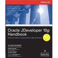 Oracle JDeveloper 10g Handbook by Roy-Faderman, Avrom; Koletzke, Peter; Dorsey, Paul, 9780072255836