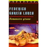Romancero gitano / Gypsy Ballads by Lorca, Federico Garcia, 9780140255836