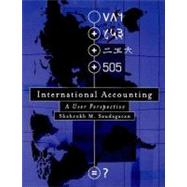 International Accounting A User Perspective by Saudagaran, Shahrokh M., 9780324015836