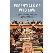 Essentials of Wto Law by van den Bossche, Peter; Prvost, Denise, 9781107035836