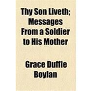 Thy Son Liveth by Boylan, Grace Duffie, 9781154495836