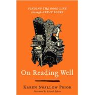 On Reading Well by Karen Swallow Prior, 9781587435836