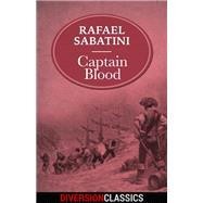Captain Blood (Diversion Classics) by Rafael Sabatini, 9781682305836