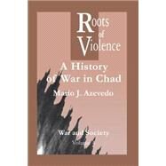 Roots of Violence by Azevedo, Mario J., 9789056995836