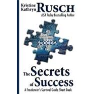 The Secrets of Success by Rusch, Kristine Kathryn, 9781477535837
