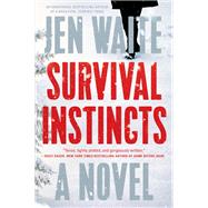 Survival Instincts by Waite, Jen, 9781524745837