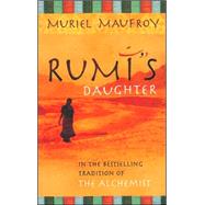 Rumi's Daughter by Maufroy, Muriel, 9781844135837
