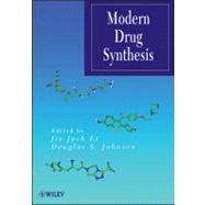 Modern Drug Synthesis by Li, Jie Jack; Johnson, Douglas S., 9780470525838
