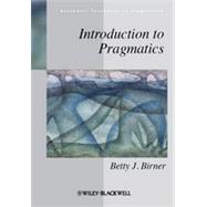 Introduction to Pragmatics by Birner, Betty J., 9781405175838
