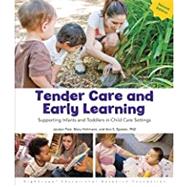 Tender Care and Early Learning: Supporting Infants and Toddlers in Child Care Settings by Jacalyn Post, 9781573795838