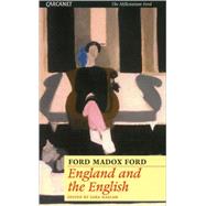 England and the English by Ford, Ford Madox; Haslam, Sara, 9781857545838