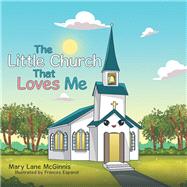 The Little Church That Loves Me by Mcginnis, Mary Lane; Espanol, Frances, 9781973685838