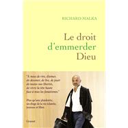 Le droit d'emmerder Dieu by Richard Malka, 9782246825838