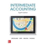 Intermediate Accounting, 8th Edition by Spiceland, J. David; Sepe, James F.; Nelson, Mark W.; Thomas, Wayne M., 9780078025839