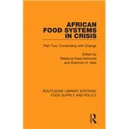 African Food Systems in Crisis by Huss-Ashmore, Rebecca; Katz, Solomon H., 9780367275839