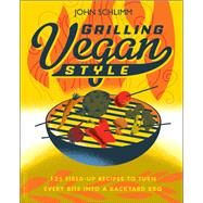 Grilling Vegan Style by John Schlimm, 9780738215839
