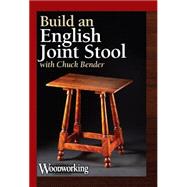 Build an English Joint Stool by Bender, Chuck, 9781440335839