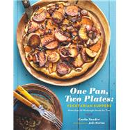 One Pan, Two Plates: Vegetarian Suppers More than 70 Weeknight Meals for Two (Cookbook for Vegetarian Dinners, Gifts for Vegans, Vegetarian Cooking) by Snyder, Carla; Horton, Jody, 9781452145839