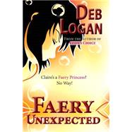 Faery Unexpected by Logan, Deb, 9781479115839