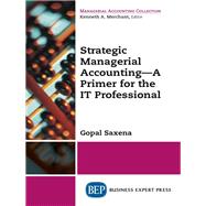 Strategic Managerial Accounting by Saxena, Gopal, 9781631575839