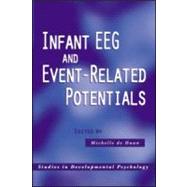 Infant EEG and Event-Related Potentials by de Haan; Michelle, 9781841695839