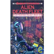 Alien Death Fleet by Vardeman, Robert E., 9781934135839