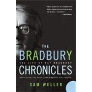 The Bradbury Chronicles by Weller, Sam, 9780060545840