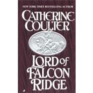 Lord of Falcon Ridge by Coulter, Catherine (Author), 9780515115840