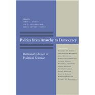 Politics from Anarchy to Democracy by Morris, Irwin L., 9780804745840