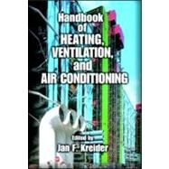Handbook of Heating, Ventilation, and Air Conditioning by Kreider; Jan F., 9780849395840