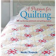 A Passion for Quilting by Trench, Nicki, 9781782495840