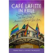 Caf� Lafitte in Exile by Frank Perez; Jeffrey Palmquist, 9780807185841