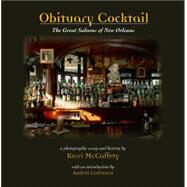 Obituary Cocktail by McCaffety, Kerri; McCaffety, Kerri; Codrescu, Andrei, 9781455615841