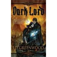 Dark Lord by Greenwood, Ed, 9781844165841