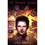 Of Sound Mind by Ferris, Jean, 9780374455842