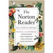 The Norton Reader by Goldthwaite, Melissa; Bizup, Joseph; Brereton, John; Fernald, Anne; Peterson, Linda, 9780393265842