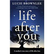 Life After You by Brownlee, Lucie, 9780753555842