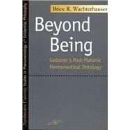 Beyond Being by Wachterhauser, Brice R., 9780810115842
