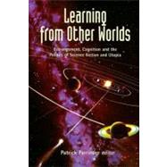 Learning from Other Worlds: Estrangement, Cognition and the Politics of Science Fiction by Not Available (NA), 9780853235842