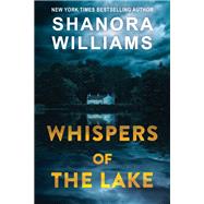 Whispers of the Lake by Williams, Shanora, 9781496745842