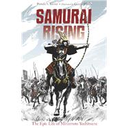 Samurai Rising: The Epic Life of Minamoto Yoshitsune by Turner, Pamela S.; Hinds, Gareth, 9781580895842