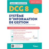 DCG 8 - Systmes d'information de gestion by Vronique GAUBERT-DEREUX; Philippe Germak; Valrie Poullard, 9782311405842