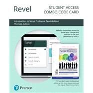 Revel for Introduction to Social Problems --Combo Access Card by Sullivan, Thomas J, 9780135235843