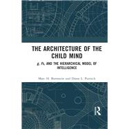 The Architecture of the Child Mind by Bornstein, Marc H.; Putnick, Diane L., 9780367135843