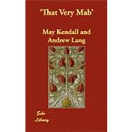 That Very Mab by Kendall, May; Lang, Andrew (CON), 9781406875843