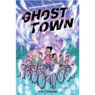 Ghost Town A Graphic Novel by Colossal, Eric, 9781419745843