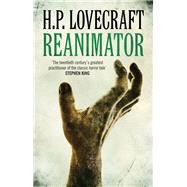 Reanimator by Lovecraft, H. P., 9781843915843