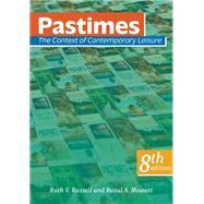Pastimes: The Context of Contemporary Leisure by Ruth Russell, Rasul Mowatt, 9781952815843