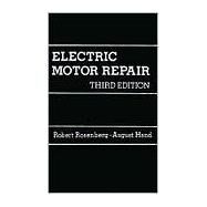 Electric Motor Repair by Rosenberg, Robert; Hand, August, 9780030595844