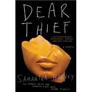 Dear Thief by Harvey, Samantha, 9780062415844
